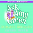 Ask Amy Green: Summer Secrets Audiobook