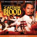 Captain Blood: A Radio Dramatization Audiobook