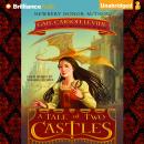 A Tale of Two Castles Audiobook