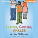 Lights, Camera, Amalee Audiobook