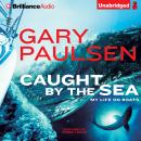 Caught by the Sea Audiobook