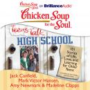 Chicken Soup for the Soul: Teens Talk High School Audiobook