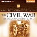 Civil War: Exploring History One Week at a Time, Peter Gaffney, Dennis Gaffney