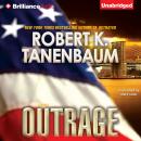 Outrage: A Novel, Robert K. Tanenbaum