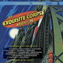 The Exquisite Corpse Adventure: A Progressive Story Game Audiobook