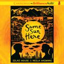 Same Sun Here Audiobook