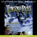 Vincent Price Presents - Volume Two: Four Radio Dramatizations, Patrick Hume, Jack J. Ward, M. J. Elliott