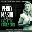 Perry Mason and the Case of the Curious Bride Audiobook