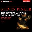 Better Angels of Our Nature: Why Violence Has Declined, Steven Pinker