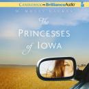 The Princesses of Iowa Audiobook
