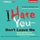 I Hate You -- Don't Leave Me Audiobook