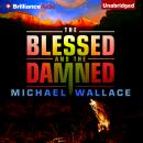The Blessed and the Damned Audiobook