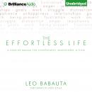 The Effortless Life Audiobook