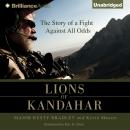 Cover of Lions of Kandahar: The Story of a Fight Against All Odds