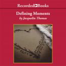 Defining Moments Audiobook