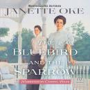 The Bluebird and the Sparrow Audiobook