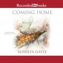 Coming Home, Roberta Gayle