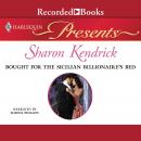 Bought for the Sicilian Billionaire's Bed: Mistress to a Millionaire Audiobook