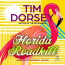 Florida Roadkill: A Novel Audiobook