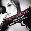 Love is a Racket Audiobook