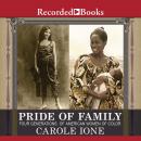 Pride of Family: Four Generations of American Women of Color Audiobook