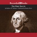 The First Salute: A View of the American Revolution Audiobook