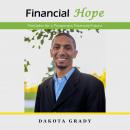 Financial Hope: Principles for a Prosperous Financial Future Audiobook