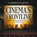 Cinema’s Frontline: War Films from Silent Era to the Modern Day Audiobook