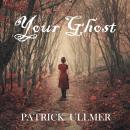 Your Ghost Audiobook