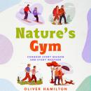 Nature's Gym: Conquer Every Season and Every Weather Audiobook