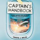 Captain's Handbook: Expert Advice for Aspiring Aviation Professionals Audiobook