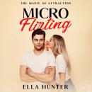 Micro-Flirting: The Magic of Attraction Audiobook