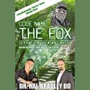 CODE NAME: THE FOX: Operation Yucatan Cartel Audiobook