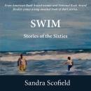 Swim: Stories of the Sixties Audiobook