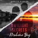 Twilight Secrets in Mahone Bay Audiobook