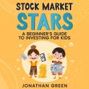 Stock Market Stars: A Beginner's Guide to Investing for Kids Audiobook