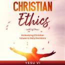 Christian Ethics Audiobook