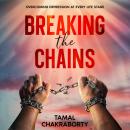 Breaking the Chains: Overcoming Depression at Every Life Stage Audiobook