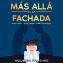 [Spanish] - Más allá de la fachada: Desvelando la verdad sobre las familias tóxicas Audiobook
