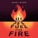 Fuel the Fire Audiobook