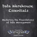 Data Warehouse Essentials: Mastering the Foundations of Data Management Audiobook