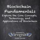 Blockchain Fundamentals: Explore the Core Concepts, Technology, and Applications of Blockchain Audiobook