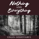 Nothing and Everything Audiobook