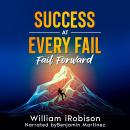 Success at Every Fail: Fail Forward Audiobook