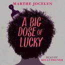 A Big Dose of Lucky Audiobook
