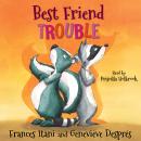 Best Friend Trouble Audiobook