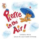 Pierre in the Air Audiobook