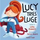 Lucy Tries Luge, Lisa Bowes