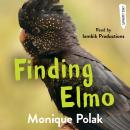 Finding Elmo, Monique Polak