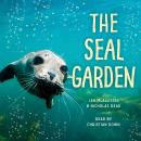 The Seal Garden Audiobook